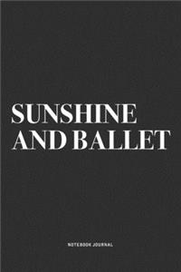 Sunshine And Ballet