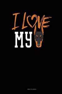 I Love My Doberman