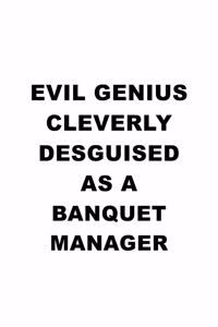 Evil Genius Cleverly Desguised As A Banquet Manager