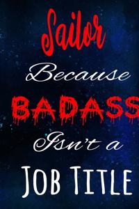 Sailor Because Badass Isn't a Job Title
