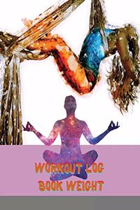 Workout Log Book Weight