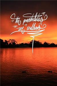 The possibilities are endless