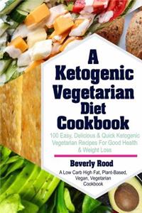 Ketogenic Vegetarian Diet Cookbook