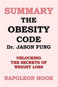 Summary: The Obesity Code by Jason Fung: Unlocking the Secrets of Weight Loss