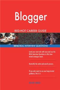 Blogger RED-HOT Career Guide; 2516 REAL Interview Questions