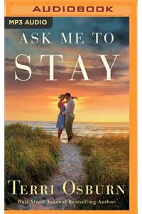 Ask Me to Stay