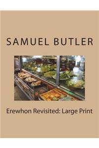 Erewhon Revisited: Large Print