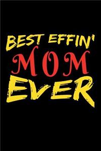 Best Effin' Mom Ever