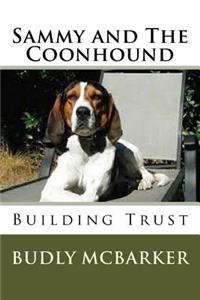 Sammy and The Coonhound