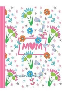 Mother's Weekly Monthly Planner