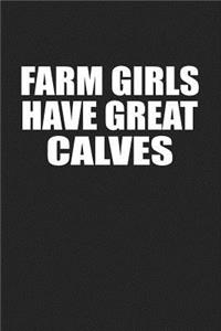 Farm Girls Have Great Calves