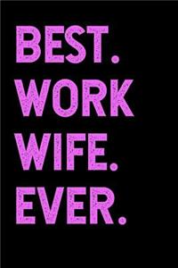 Best Work Wife Ever