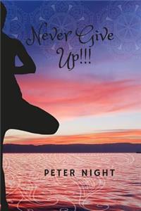Never Give Up!!!