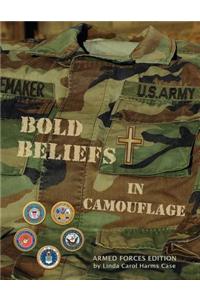 Bold Beliefs in Camouflage