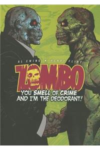 Zombo: You Smell of Crime and I'm the Deodorant!, 2