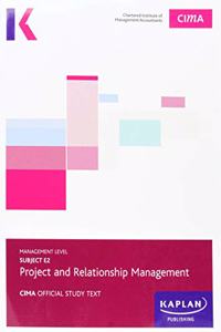 E2 PROJECT AND RELATIONSHIP MANAGEMENT - EXAM PRACTICE KIT