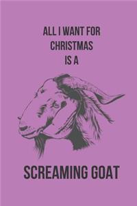 All I Want for Christmas Is a Screaming Goat: Blank Line Journal