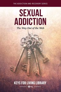 Keys for Living: Sexual Addiction