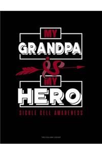 My Grandpa Is My Hero - Sickle Cell Awareness: Two Column Ledger