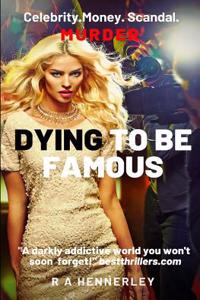 Dying to Be Famous