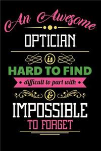 An Awesome Optician Is Hard to Find Difficult to Part with & Impossible to Forget