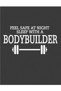 Feel Safe at Night Sleep with a Bodybuilder