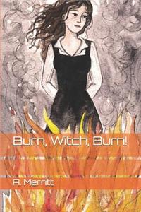 Burn, Witch, Burn!