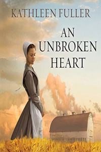 An Unbroken Heart Lib/E