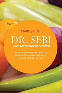 Dr Sebi Cure and Treatments Cookbook