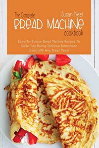 The Complete Bread Machine Cookbook