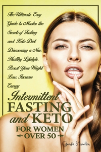 Intermittent Fasting and Keto for Women Over 50