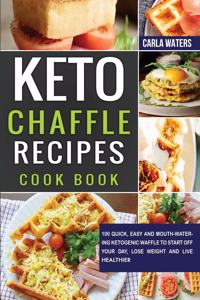 Keto Chaffle Recipes Cookbook