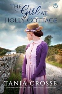 THE GIRL AT HOLLY COTTAGE A COMPELLING S