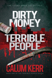 Dirty Money, Terrible People