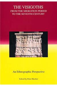 The Visigoths from the Migration Period to the Seventh Century