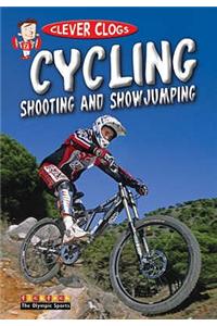 Cycling, Shooting and Showjumping