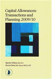 Capital Allowances: Transactions and Planning 2009/10