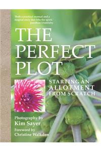 The Perfect Plot: Starting an Allotment from Scratch