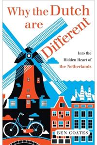 Why the Dutch are Different