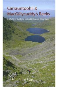 Carrauntoohil & Macgillycuddy's Reeks: A Walking Guide to Ireland's Highest Mountains