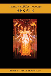 Many Gods Anthology Volume 1 - Hekate