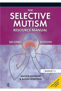The Selective Mutism Resource Manual