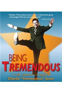 Being Tremendous
