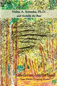 Little Girl Lost, Little Girl Found Year Three