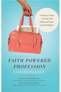 Faith Powered Profession