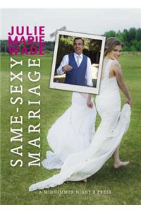 Same-Sexy Marriage