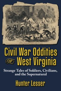 Civil War Oddities of West Virginia