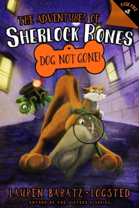 Adventures of Sherlock Bones: Dog Not Gone!