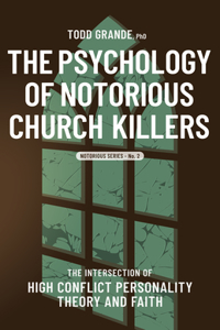 Psychology of Notorious Church Killers