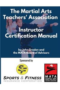 Martial Arts Teachers' Association Certification Manual